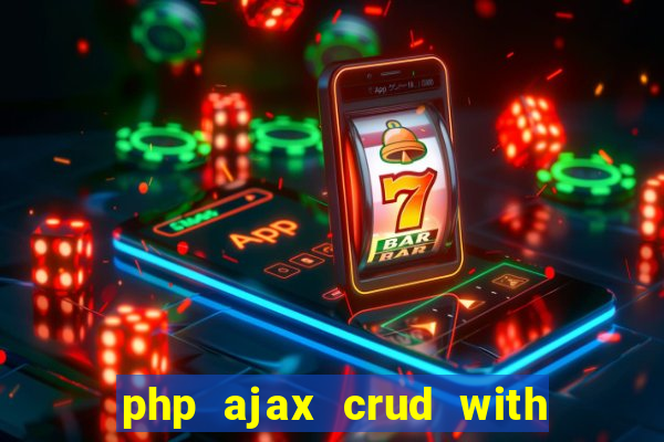 php ajax crud with datatables and bootstrap modals